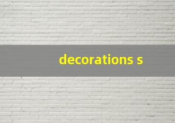 decorations s